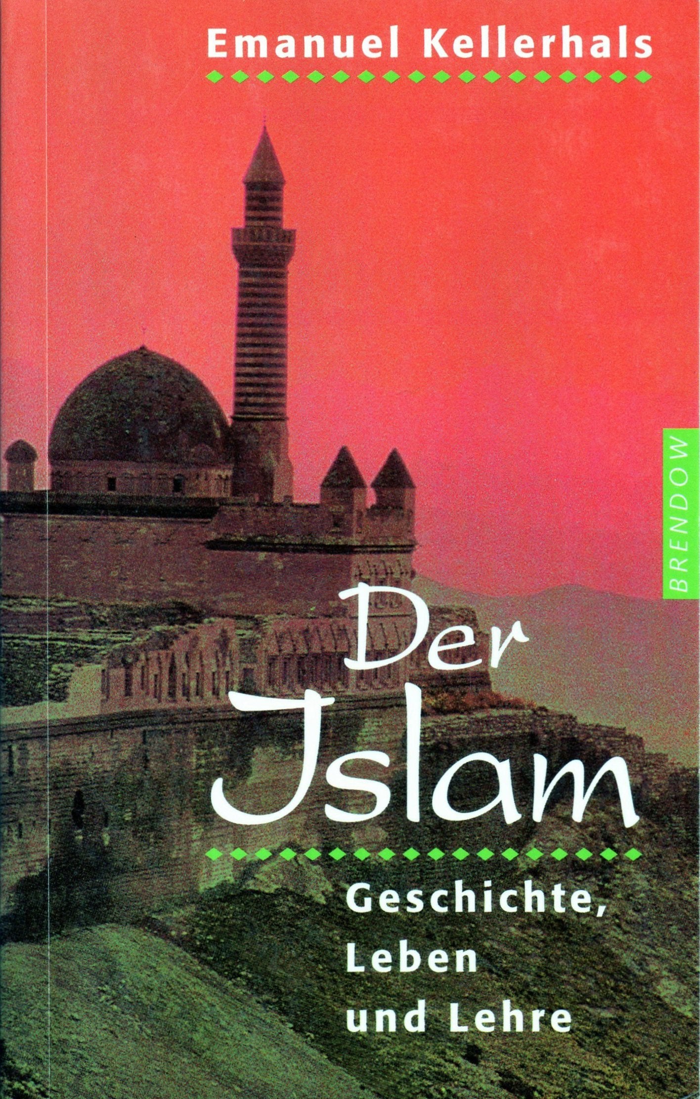 Der Islam: Geschichte, Leben und Lehre (Edition C - M) Religion & Esotericism