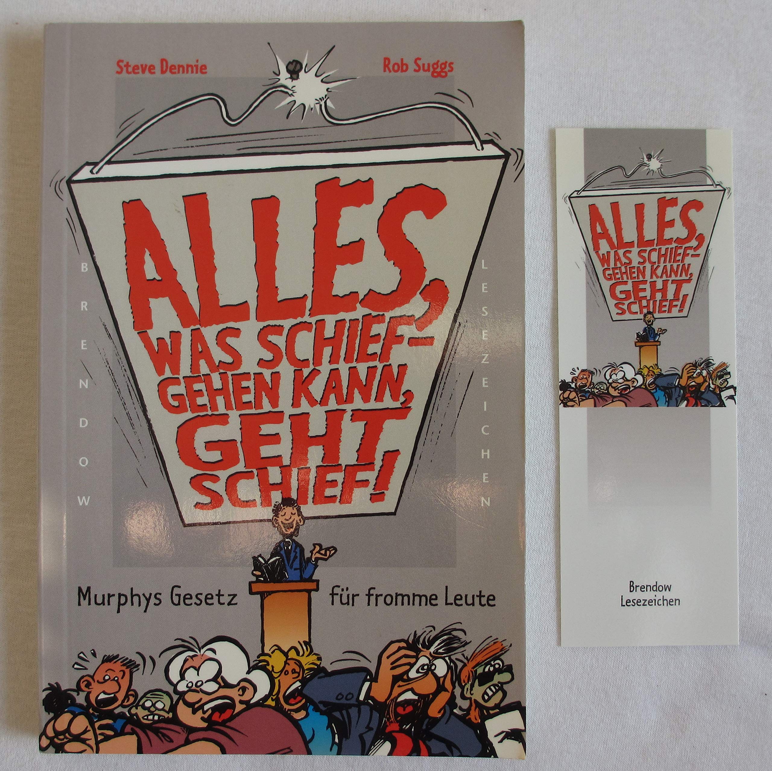 Alles, was schief gehen kann, geht schief!: Murphys Gesetz für fromme Leute (Edition C - C) Law