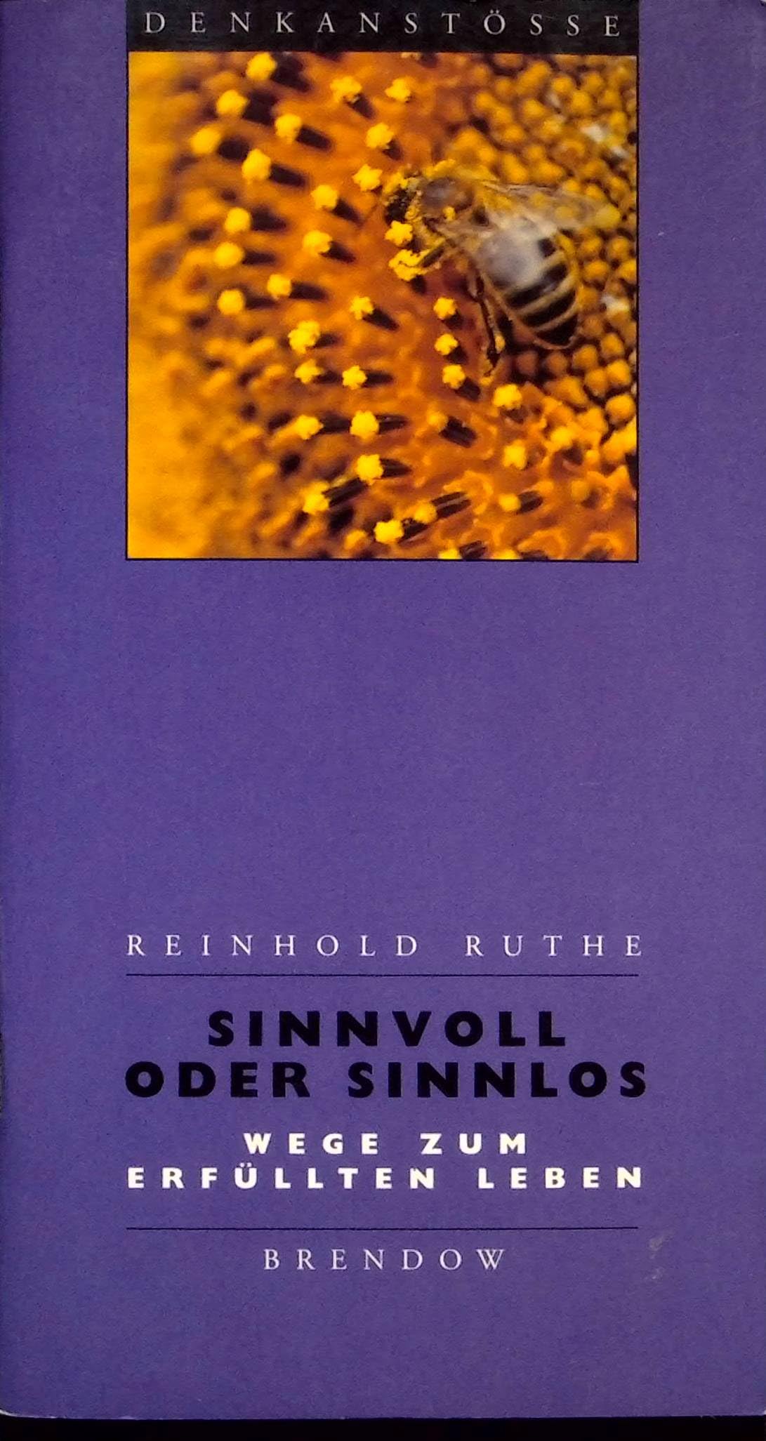 Sinnvoll oder sinnlos: Wege zum erfüllten Leben (Denkanstösse) Psychology