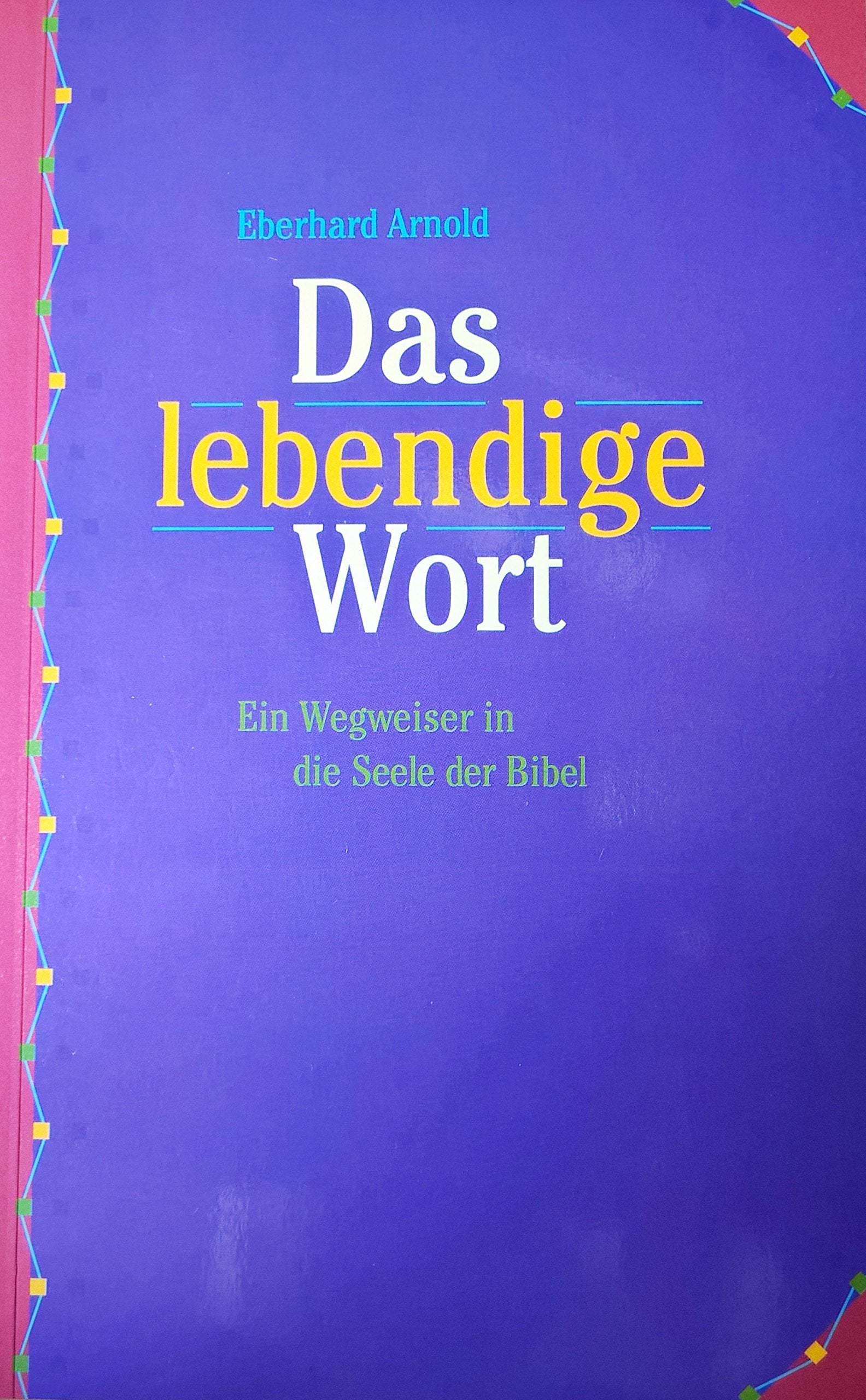 Innenland / Ein Wegweiser in die Seele der Bibel: Innenland, Bd.5, Das lebendige Wort (Edition C - M) Books