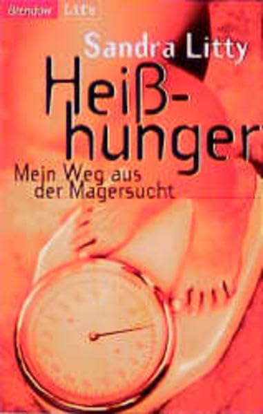 Heisshunger!: Mein Weg aus der Magersucht (Edition C - M) Medicine
