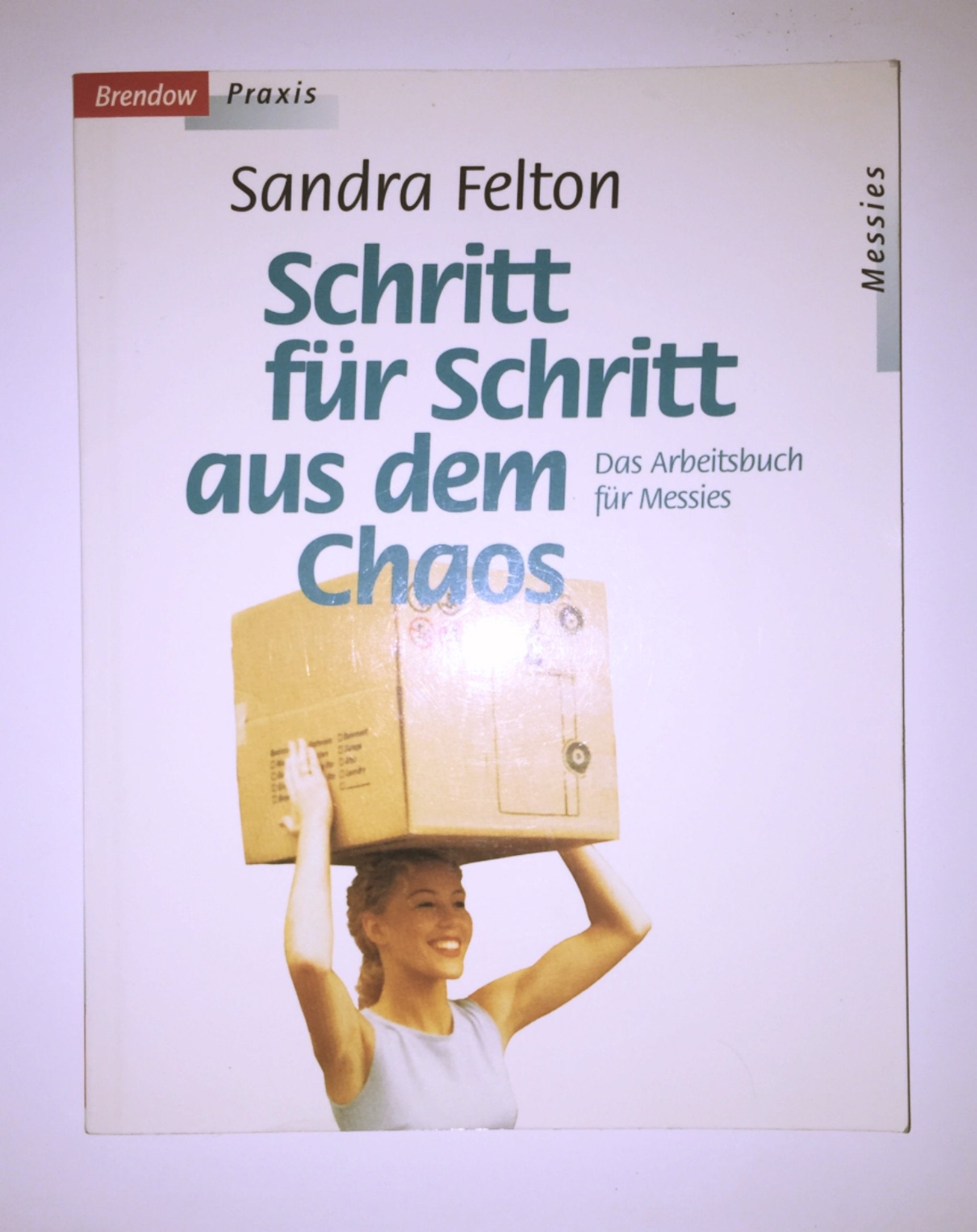 Schritt für Schritt aus dem Chaos: Das Arbeitsbuch für Messies (Edition C - C) Lifestyle
