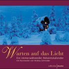 Warten auf das Licht: Ein immerwährender Kalender. Mit Kurztexten Lifestyle