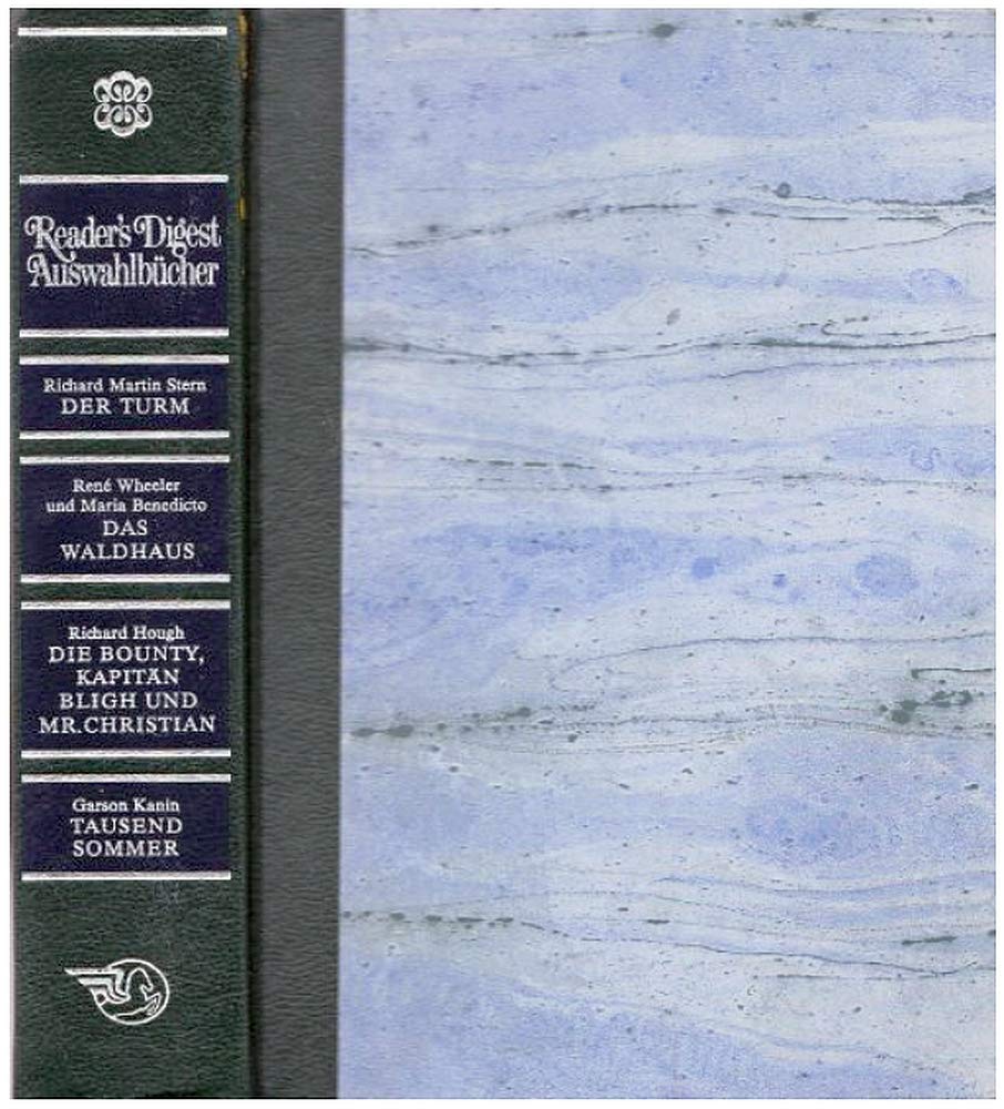 Der Turm/Das Waldhaus/Die Bounty Kapitän Blighund Mr.Christian/Tausend Sommer Books