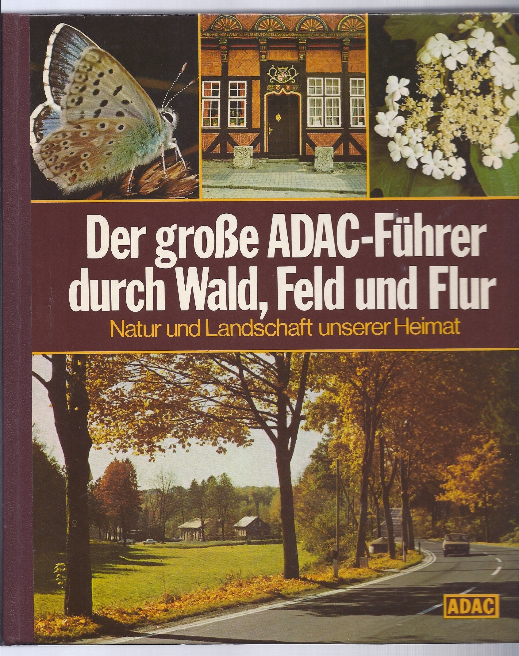Der große ADAC-Führer durch Wald, Feld und Flur Books