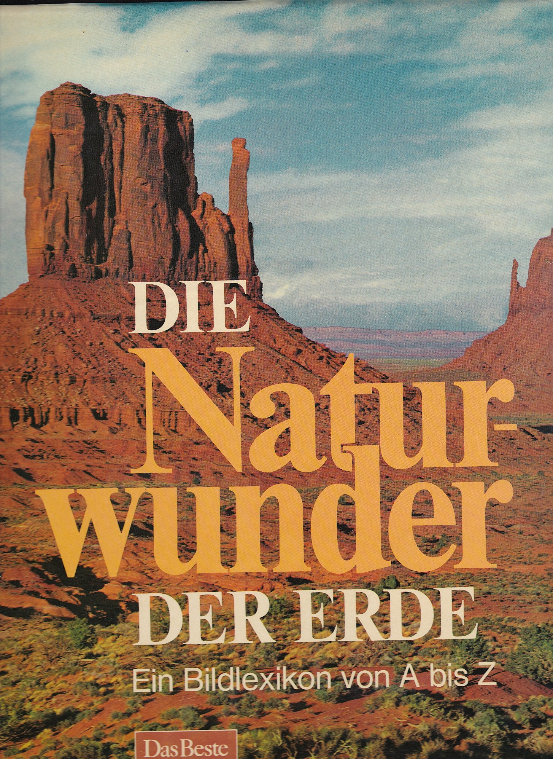 Die Naturwunder der Erde. e. Bildlexikon von A bis Z. Geology & Geography