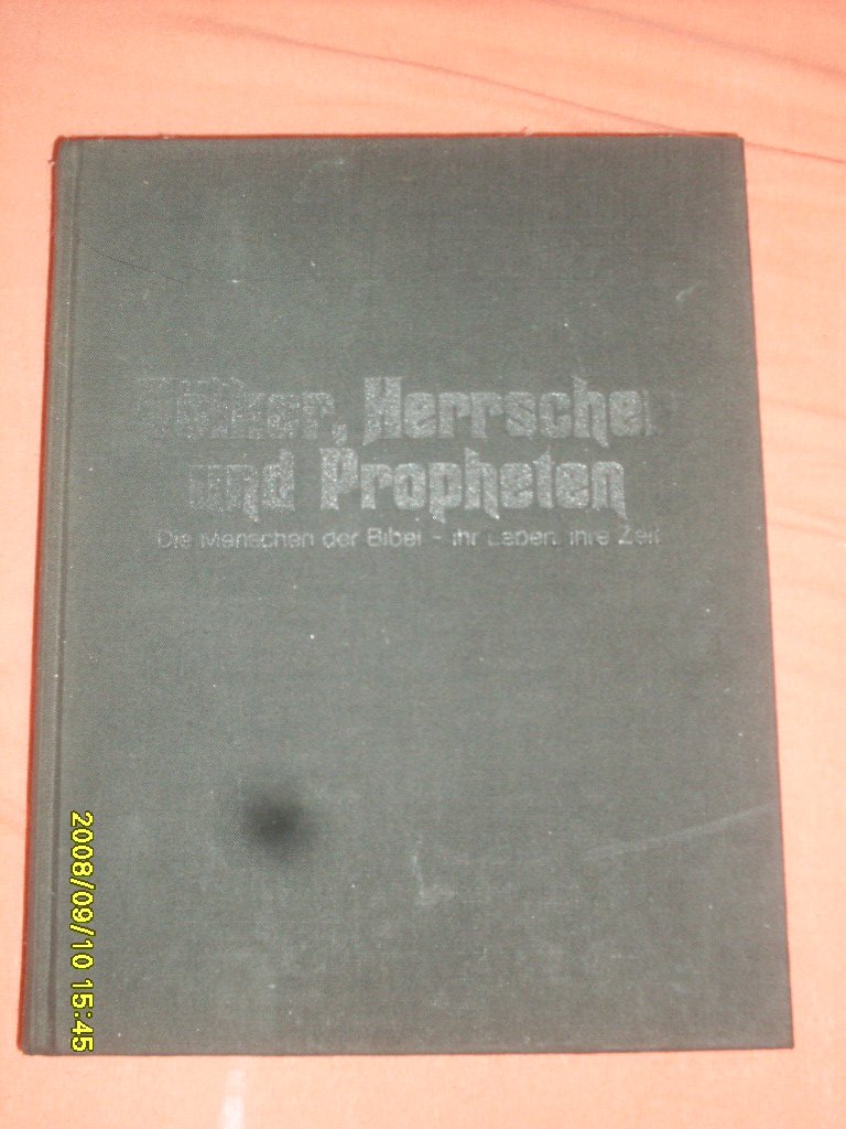 Völker, Herrscher und Propheten - Die Menschen der Bibel - ihr Leben, ihre Zeit book