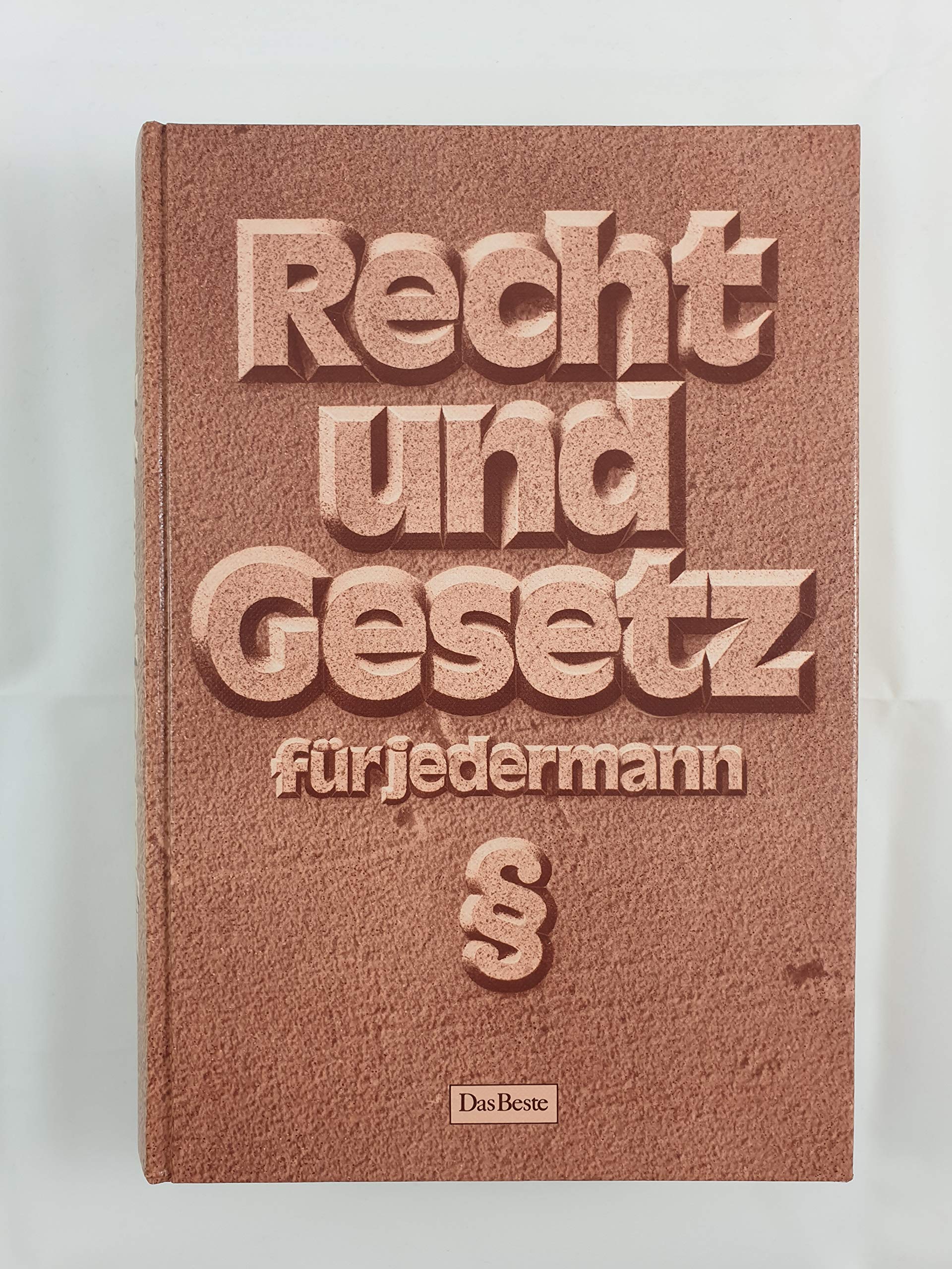 Recht und Gesetz für jedermann Law