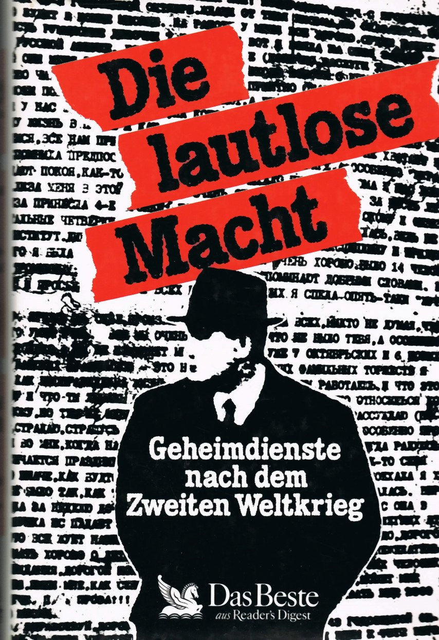 Die lautlose Macht: Geheimdienste nach dem zweiten Weltkrieg Politics & History