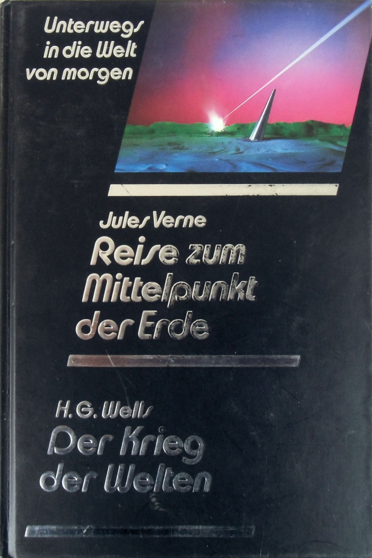 Unterwegs in die Welt von morgen: Reise zum Mittelpunkt der Erde; Der Krieg der Welten Fantasy & Sci-Fi