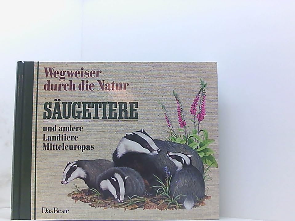 Wegweiser durch die Natur.Säugetiere und andere Landtiere Mitteleuropas Natural Sciences