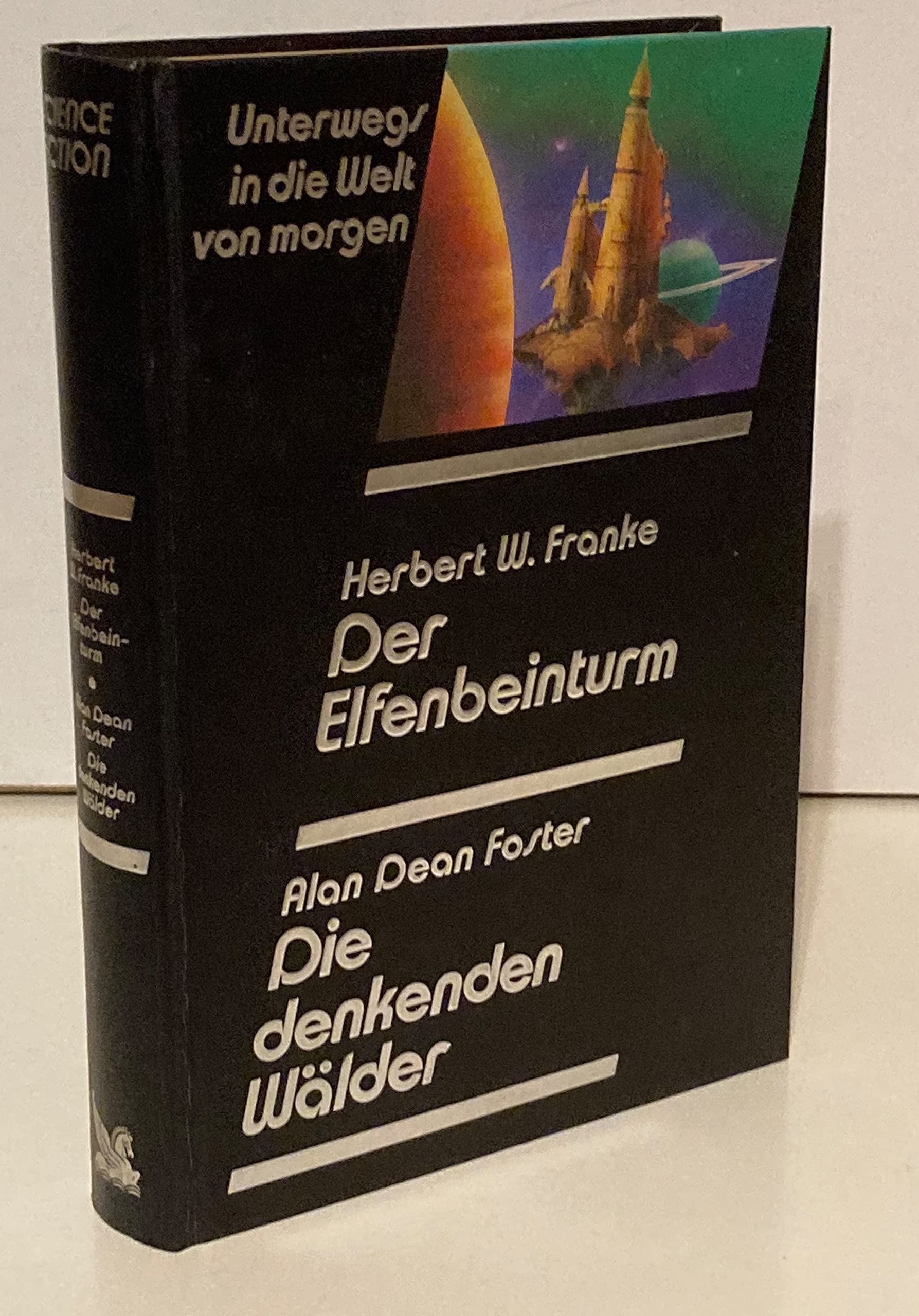 Der Elfenbeinturm / Die denkenden Wälder. Unterwegs in die Welt von morgen. Utopische Geschichten und Science-Fiction-Romane Fantasy & Sci-Fi