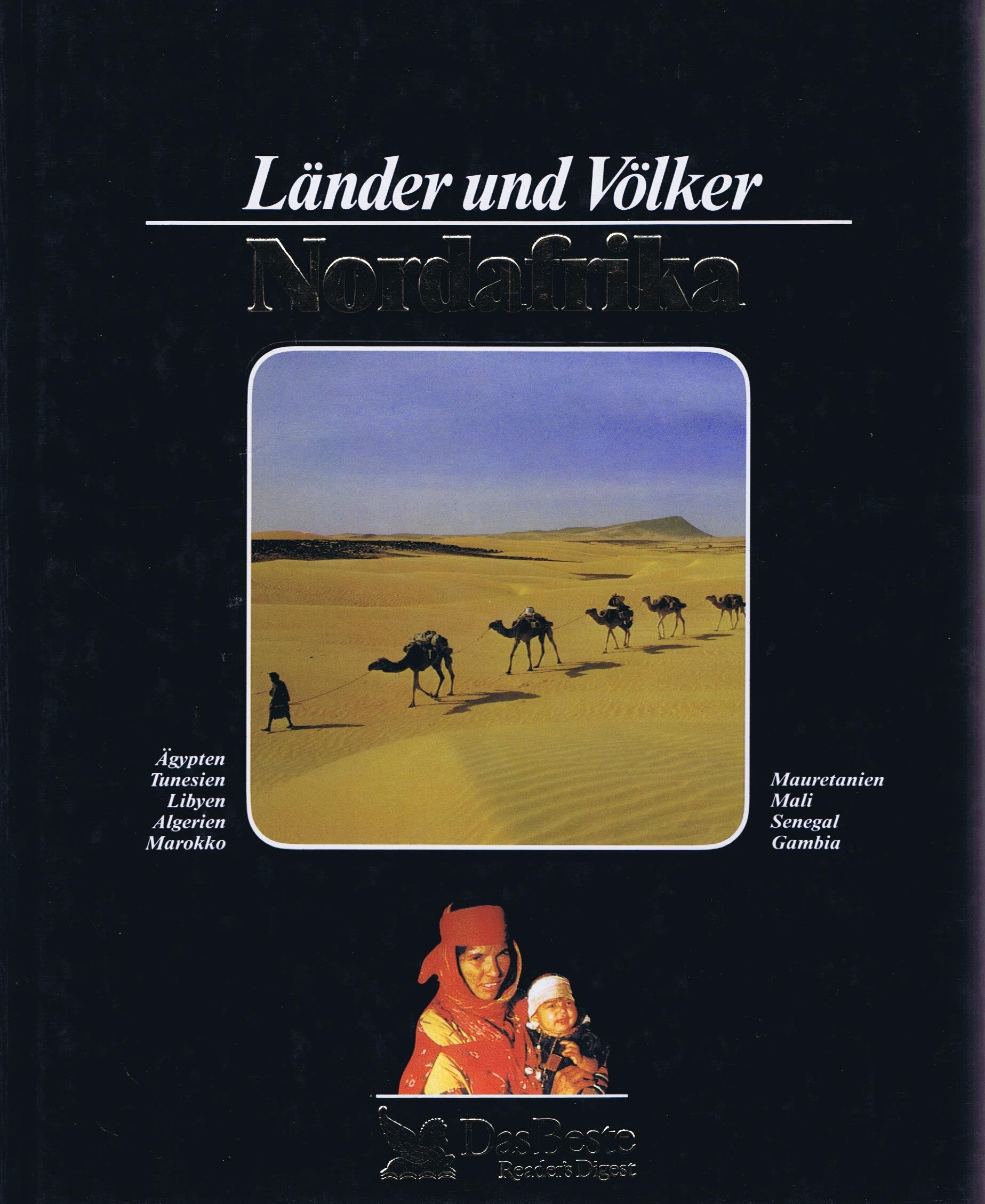 Nordafrika. Länder und Völker. (Ägypten, Tunesien, Libyen, Algerien, Marokko, Mauretanien, Mali, Senegal, Gambia) Travel Books