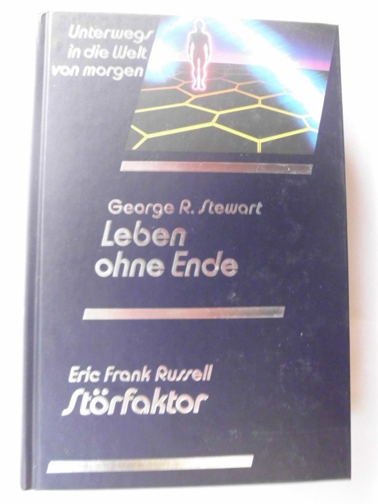 Unterwegs in die Welt von morgen: Leben ohne Ende / Störfaktor Books