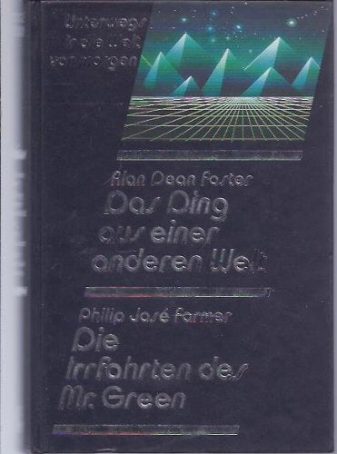 Unterwegs in die Welt von morgen: Das Ding aus einer anderen Welt / Die Irrfahrten des Mr. Green Fantasy & Sci-Fi