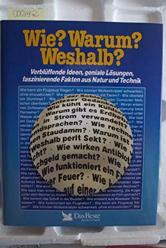 Wie? Warum? Weshalb?: Verblüffende Ideen, geniale Lösungen, faszinierende Fakten aus Natur und Technik Contemporary literature Books