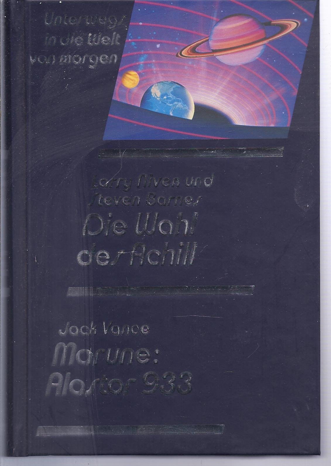 Unterwegs in die Welt von morgen. Die Wahl des Achill. Marune: Alastor 933 Contemporary literature