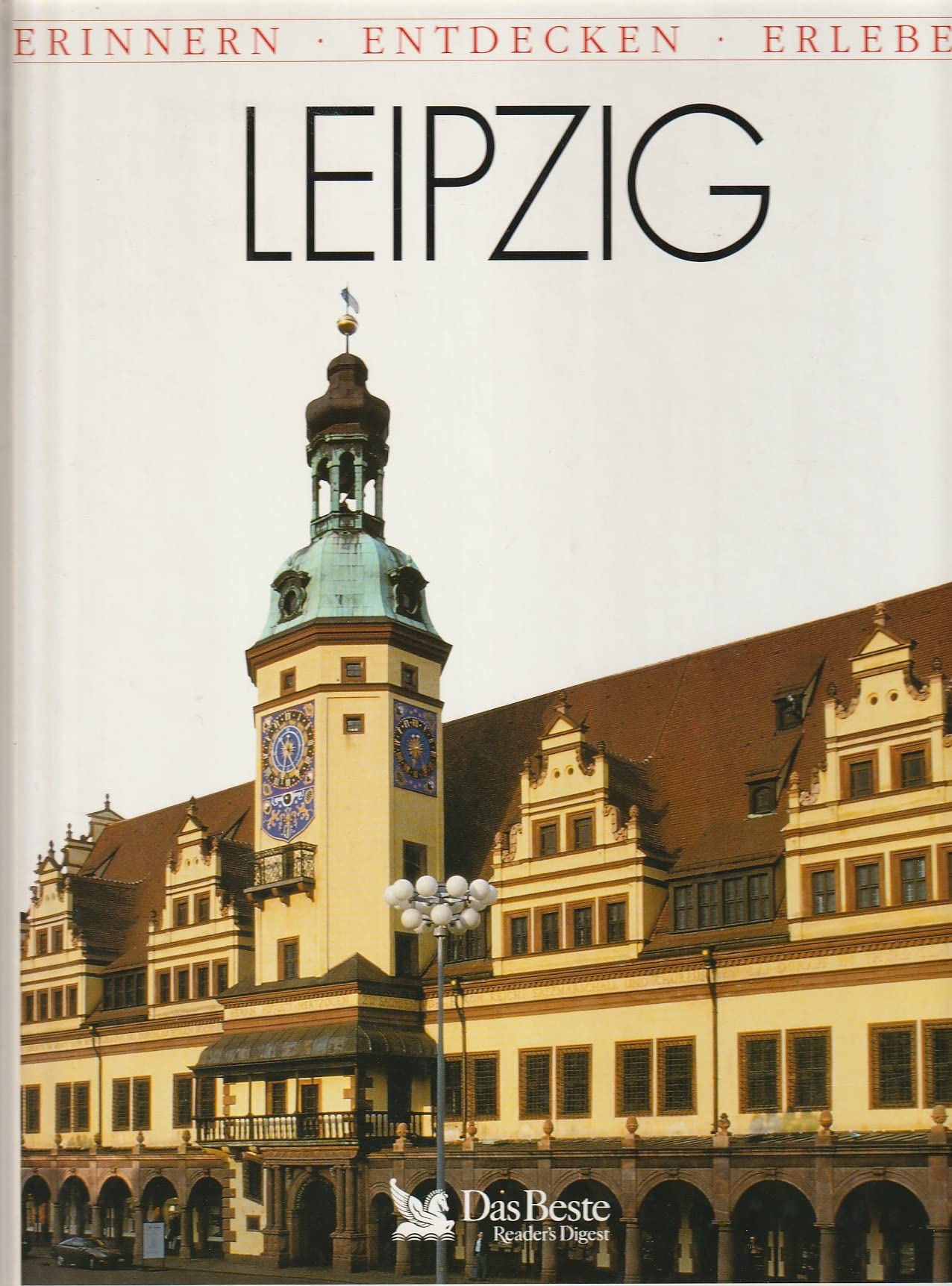 Leipzig (Erinnern - Entdecken - Erleben) (Livre en allemand) book