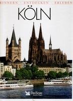Erinnern - Entdecken - Erleben: Köln by Barbara Beuys; Lu... book