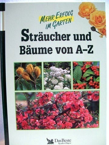 Sträucher und Bäume von A - Z (Mehr Erfolg im Garten) Books