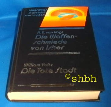 Unterwegs in die Welt von morgen: Die Waffenschmiede von Isher; Die tote Stadt Books