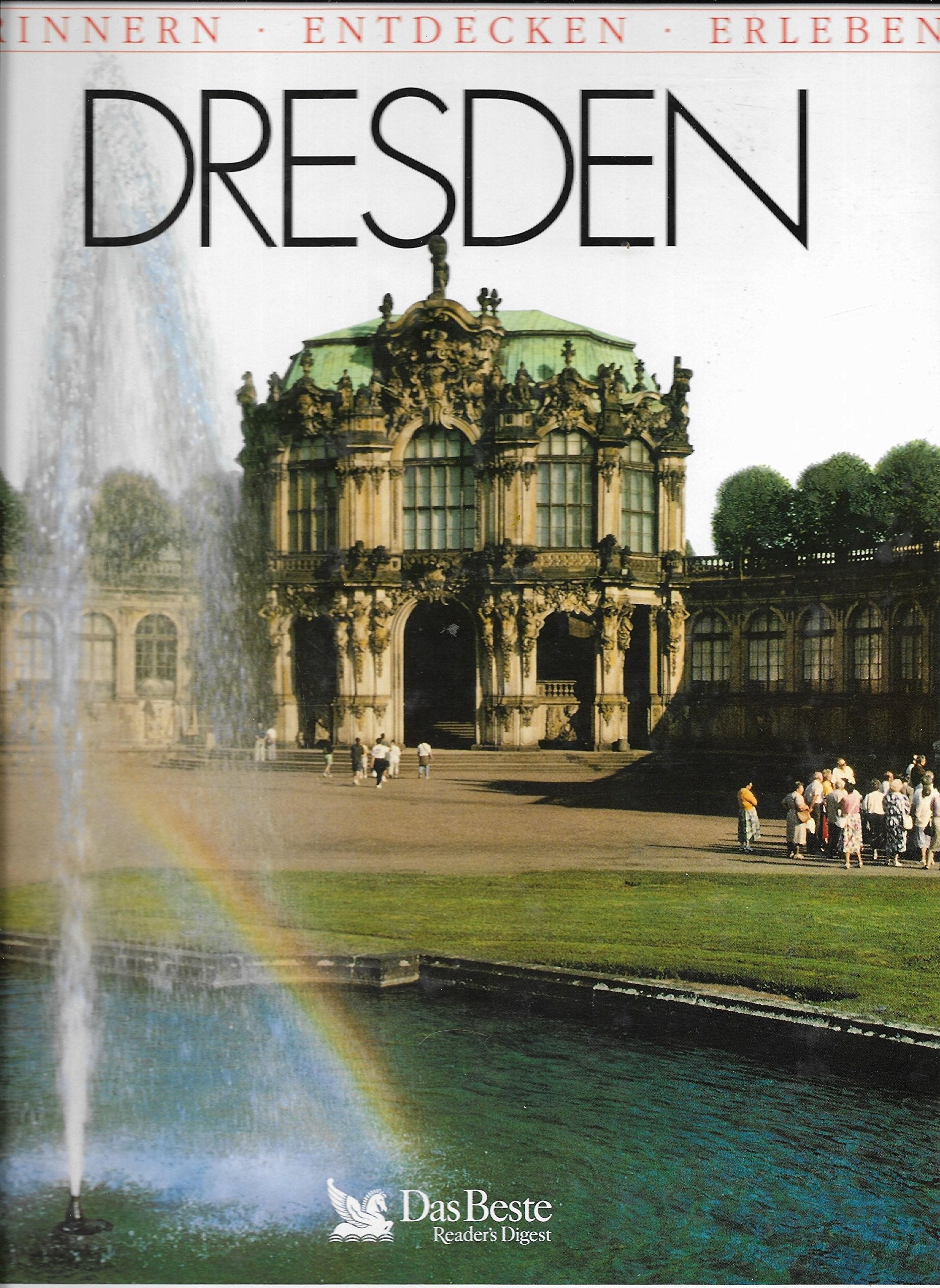 Dresden - Erinnern - Entdecken - Erleben - Reise- und Geschichtsbuch Books