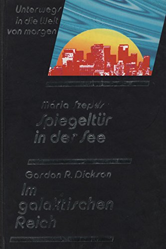 Unterwegs in die Welt von morgen,Spiegeltür in der See,Im galaktischen Reich Books