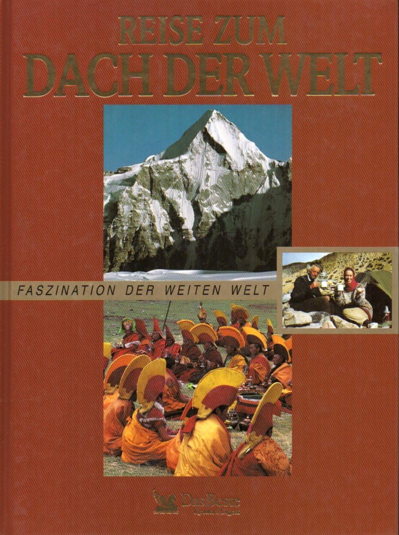 Reise zum Dach der Welt (Faszination der weiten Welt) Books
