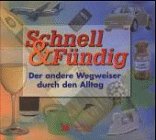 Schnell & fündig: Der andere Wegweiser durch den Alltag Lifestyle