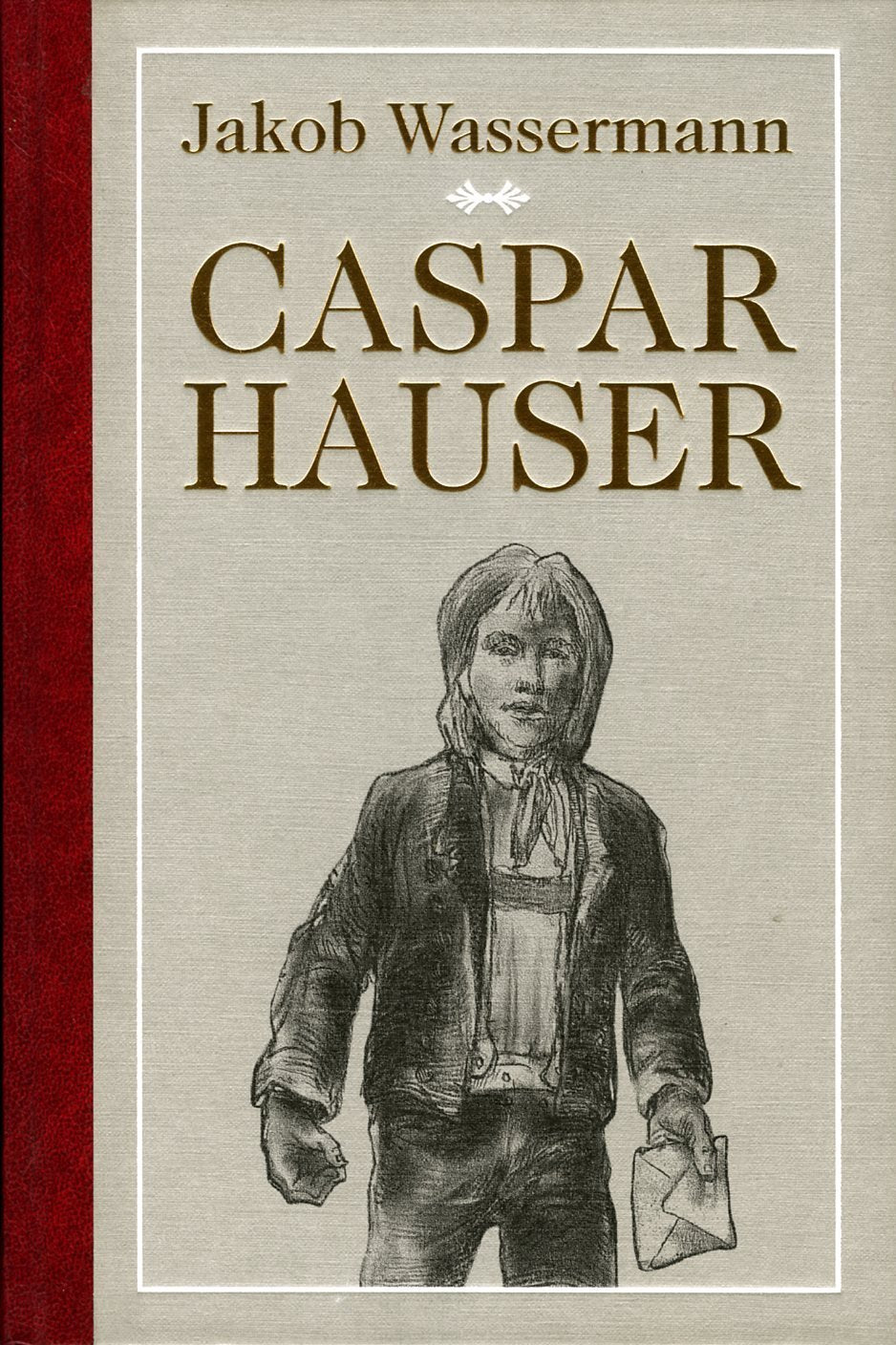 Product Image: Caspar Hauser oder die Trägheit des Herzens.