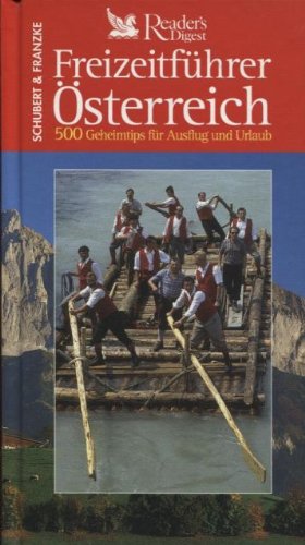 Freizeitführer Österreich. 500 Geheimtips für Ausflug und Urlaub Politics & History