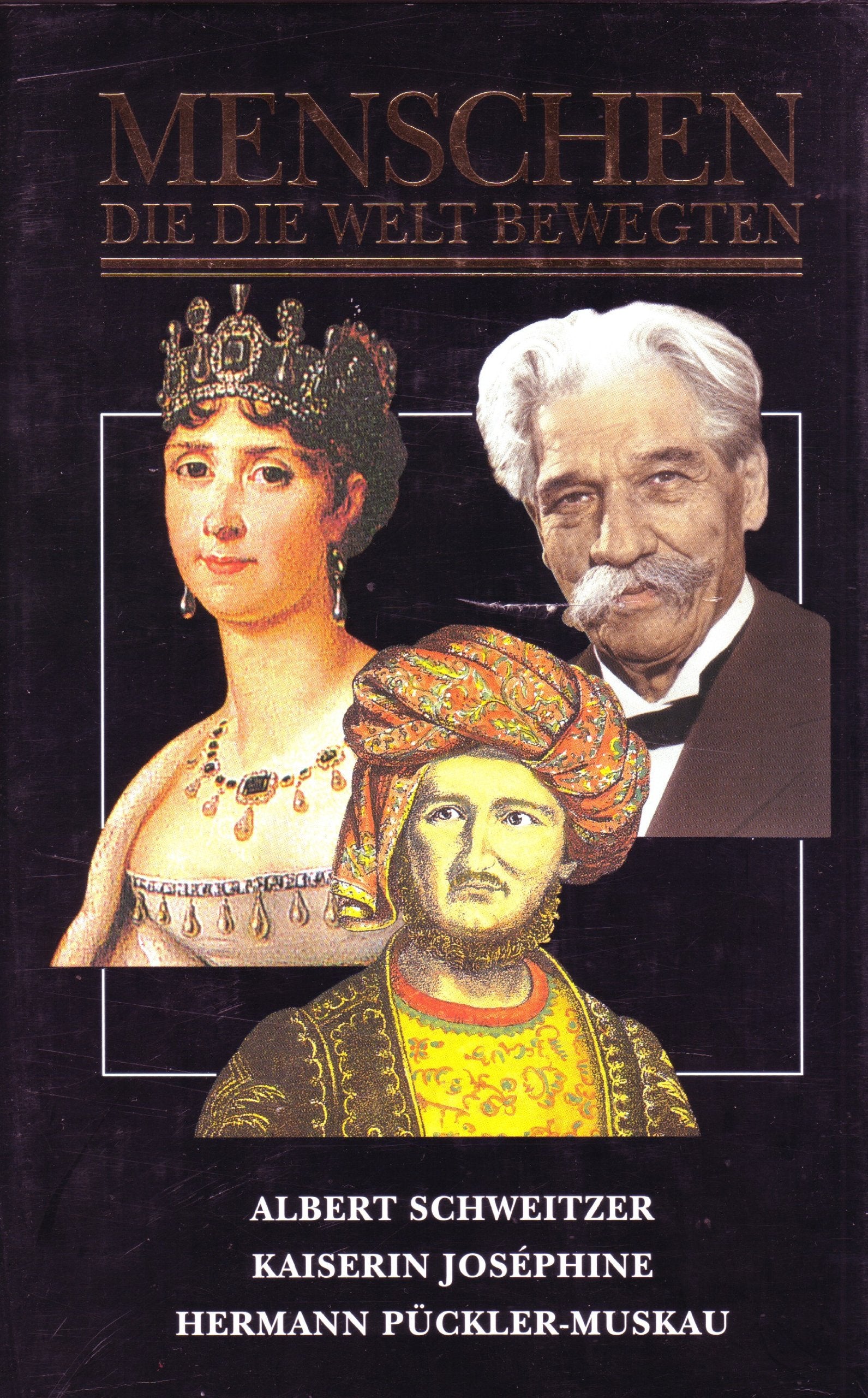 Menschen, die die Welt bewegten. Albert Schweitzer, Kaiserin Josephine, Hermann Pückler-Muskau. Books