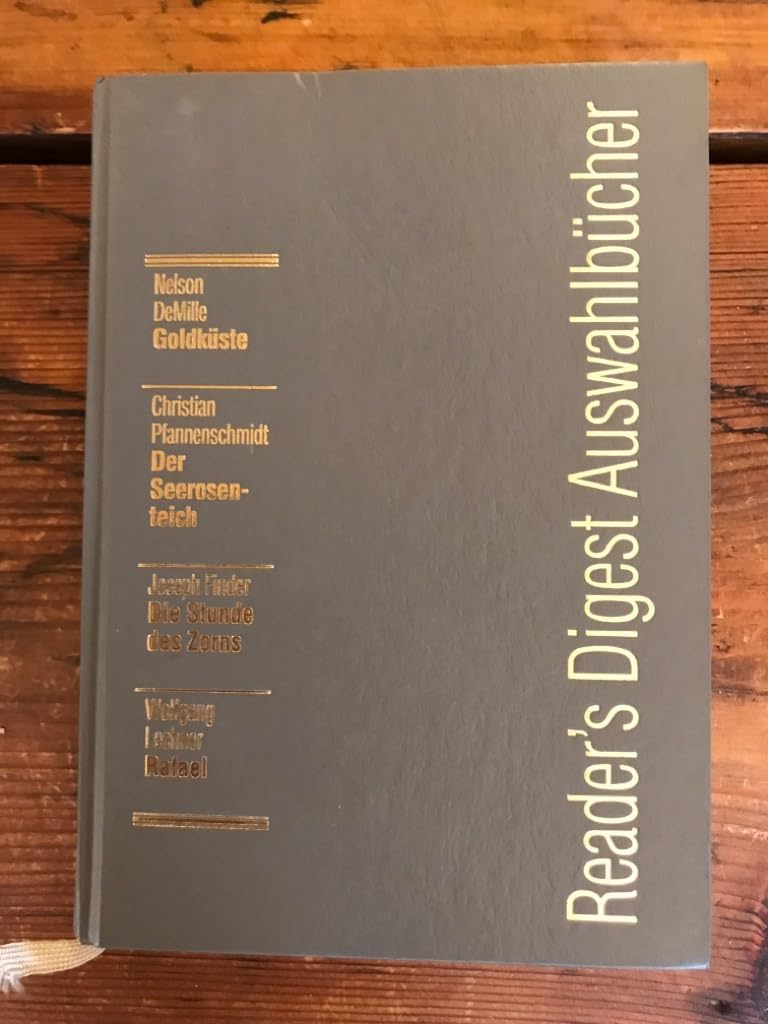 Goldküste / Der Seerosenteich / Die Stunde des Zorns / Rafael (Reader's Digest Auswahlbücher) Books