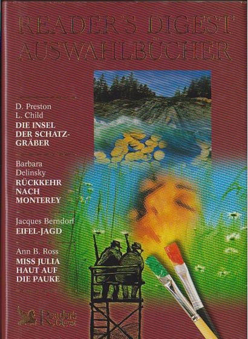 Reader's Digest Auswahlbücher: Die Insel der Schatzgräber / Rückkehr nach Monterey / Eifel-Jagd / Miss Julia haut auf die Pauke Crime & Thrillers