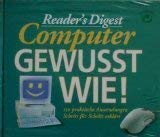 Reader's Digest Computer - Gewusst wie: 150 praktische Anwendungen Schritt für Schritt erklärt Books