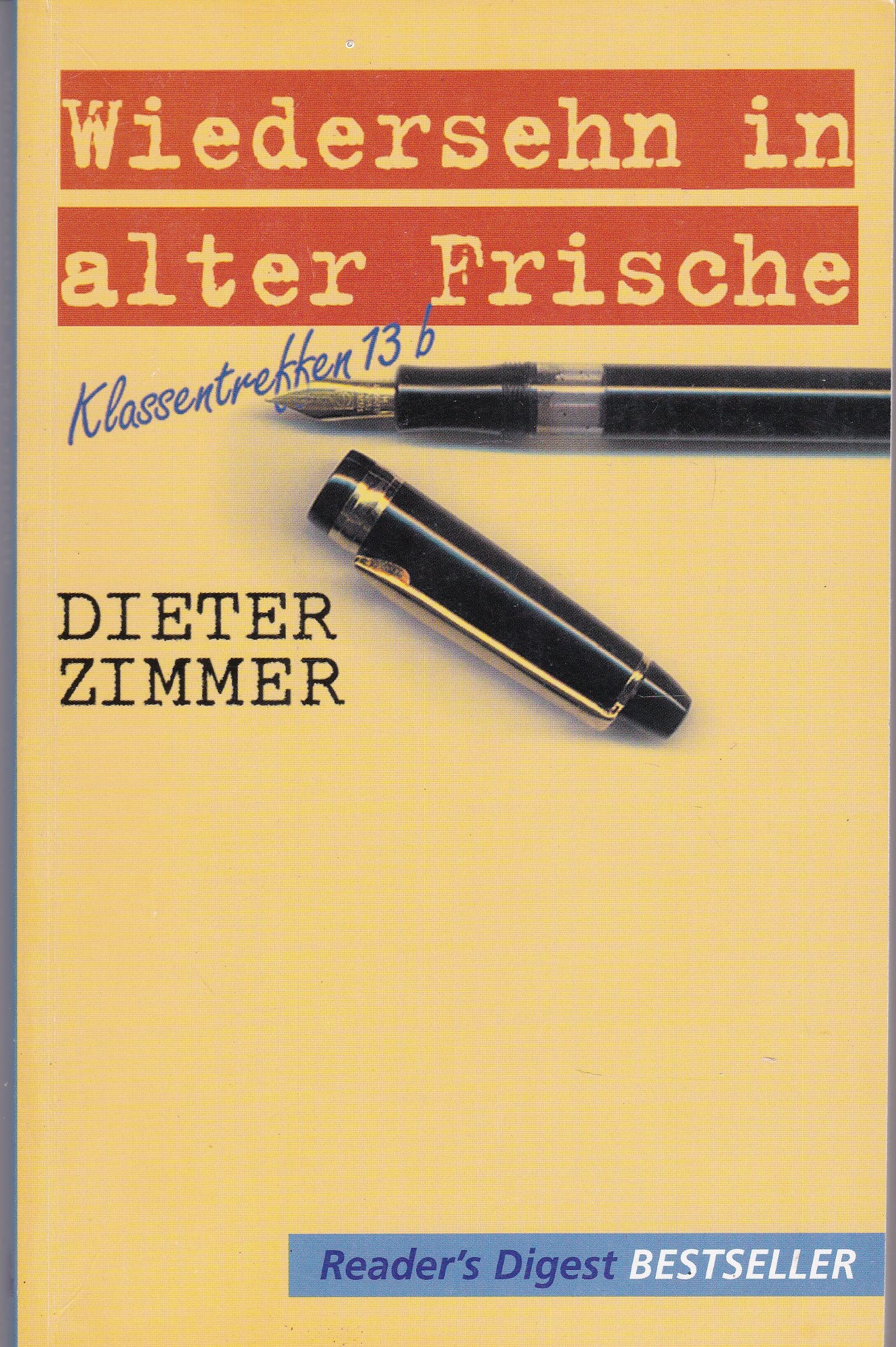 Wiedersehen in alter Frische. Klassentreffen 13 b (Gekürzte Fassung) (Reader`s Digest Bestseller) Books