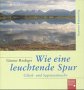 Wie eine leuchtende Spur: Glück- und Segenswünsche Religion & Esotericism