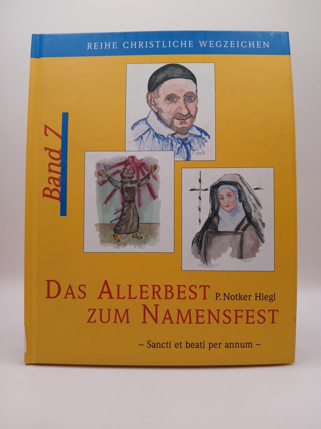 Das Allerbest zum Namensfest: Sancti et beati per annum Religion & Esotericism