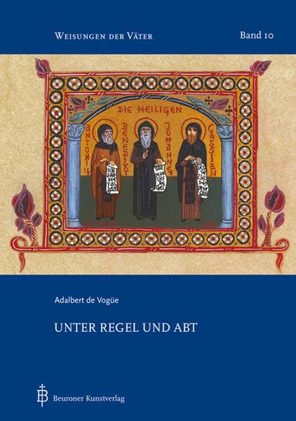 Unter Regel und Abt (Weisungen der Väter) Health, Nutrition & Fitness