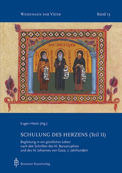 Schulung des Herzens (Teil II): Begleitung in ein geistliches Leben nach den Schriften des hl. Barsanuphios und des hl. Johannes von Gaza (Weisungen der Väter) Film, Art & Culture