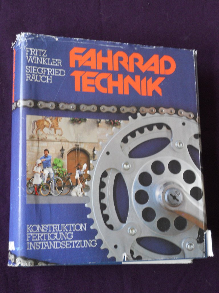 Fahrradtechnik: Konstruktion, Fertigung, Instandsetzung Leisure & Fun