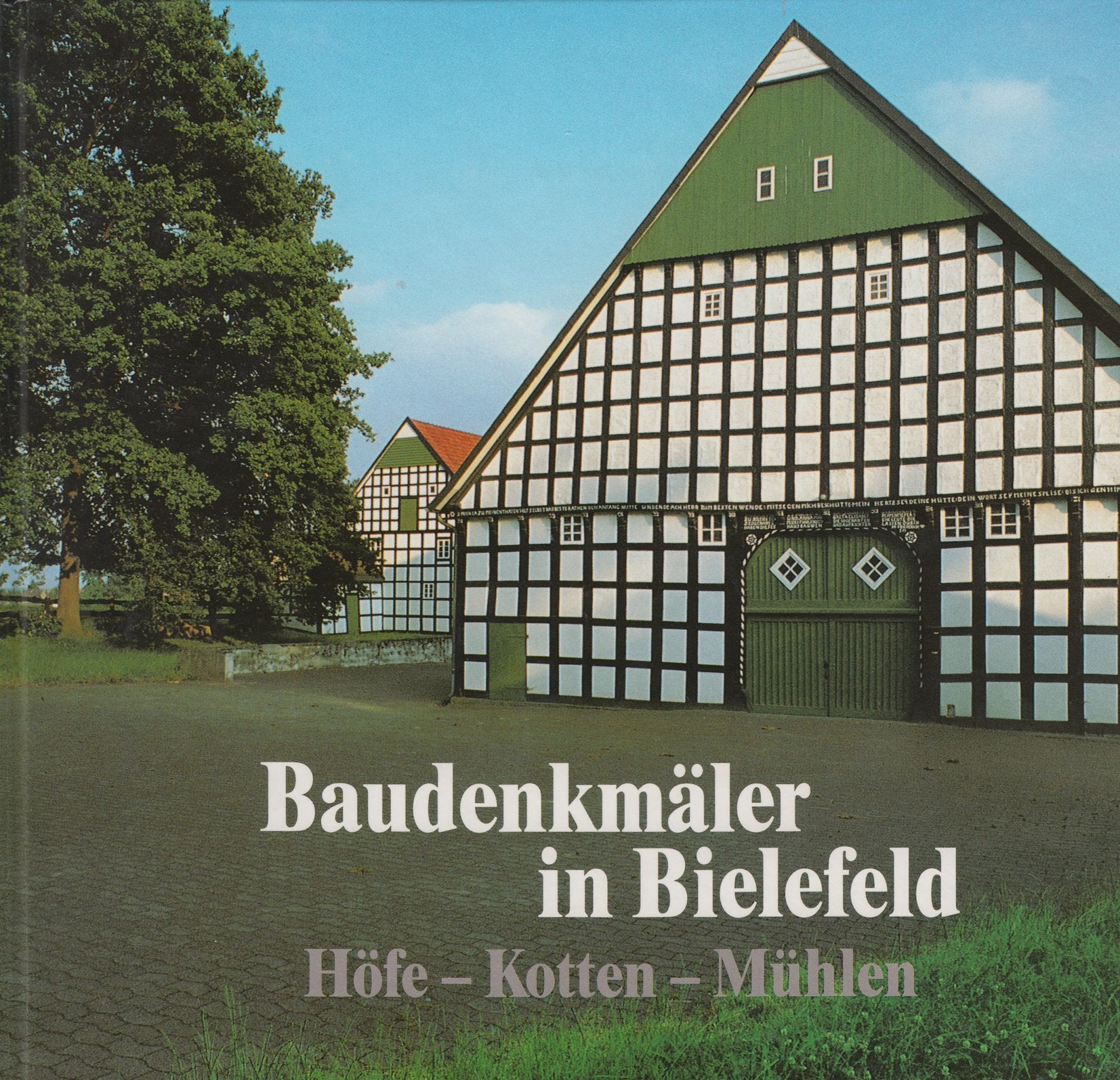 Baudenkmäler in Bielefeld. Höfe - Kotten - Mühlen Architecture