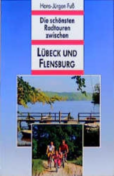 Die schönsten Radtouren zwischen Lübeck und Flensburg Travel