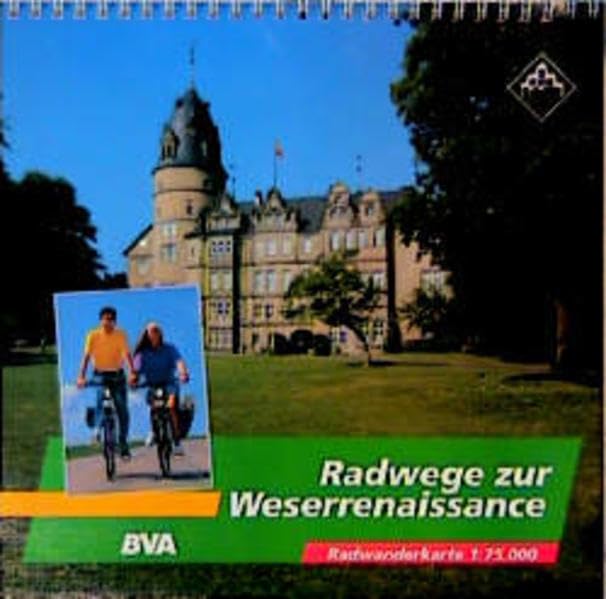 Radwege zur Weserrenaissance: Radwanderführer. 1:75000 Leisure, Home & Garden