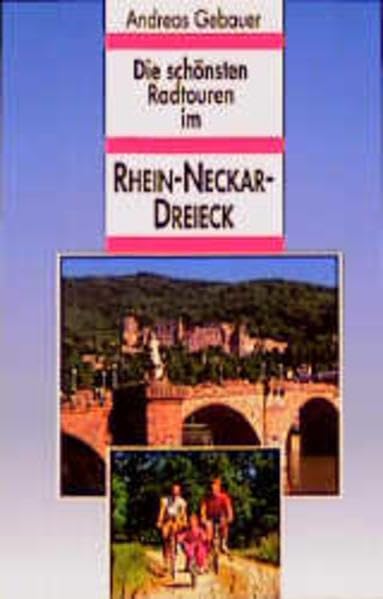 Die schönsten Radtouren im Rhein-Neckar-Dreieck Leisure, Home & Garden