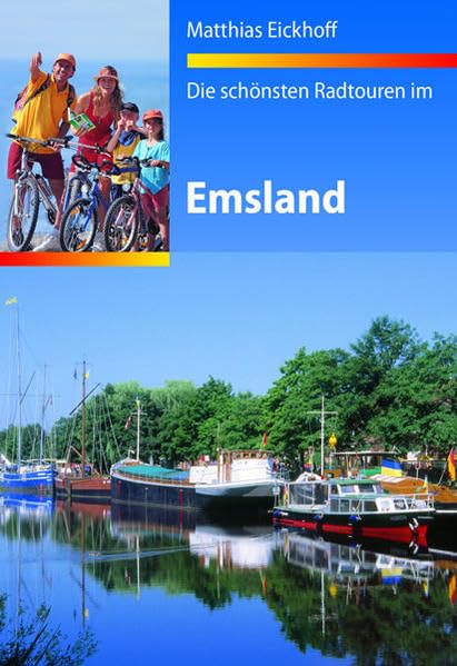 Radreiseführer BVA Die schönsten Radtouren im Emsland Leisure, Home & Garden