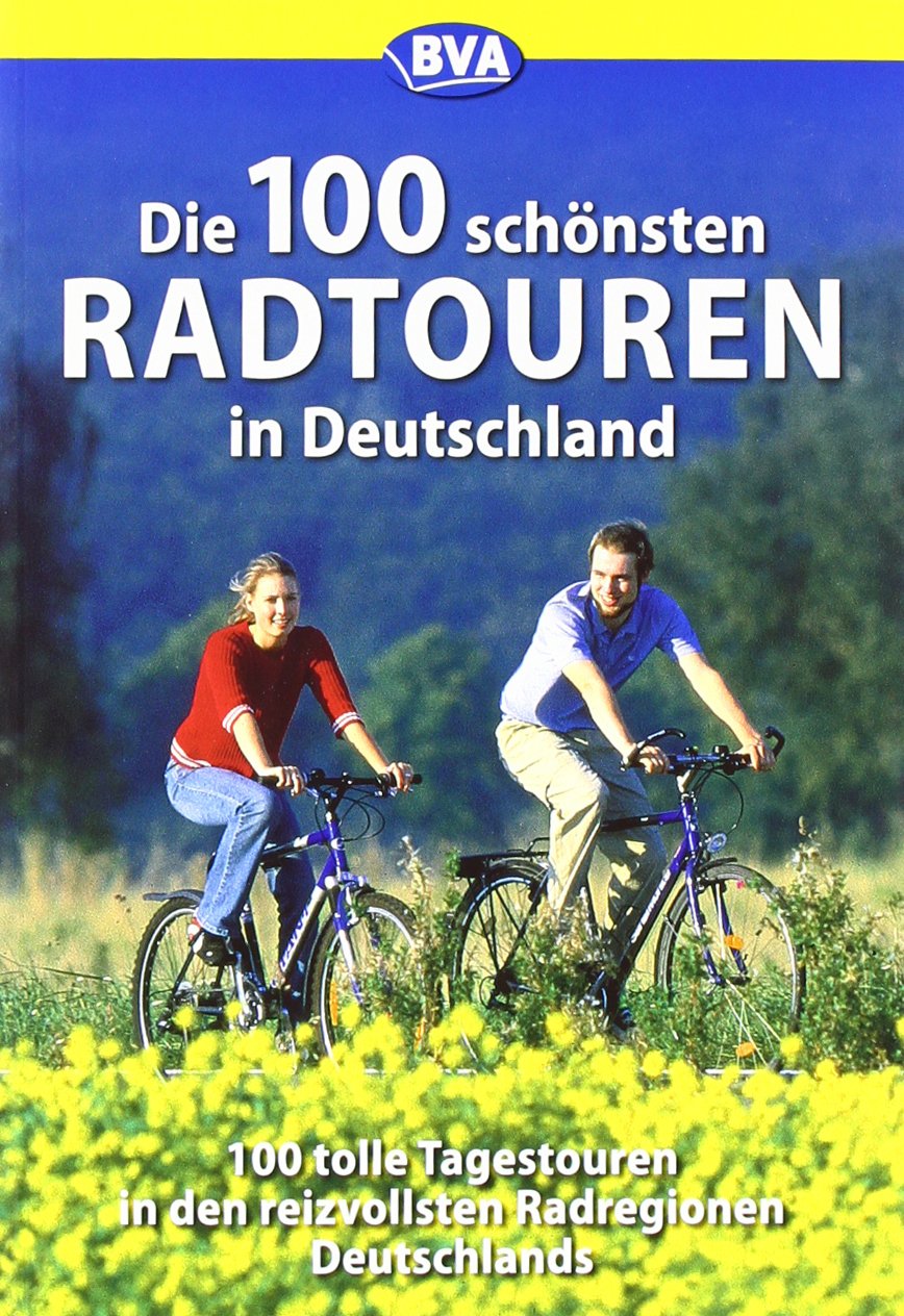 Die 100 schönsten Radtouren in Deutschland Leisure, Home & Garden