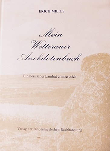 Mein Wetterauer Anekdotenbuch : ein hessischer Landrat erinnert sich. Books