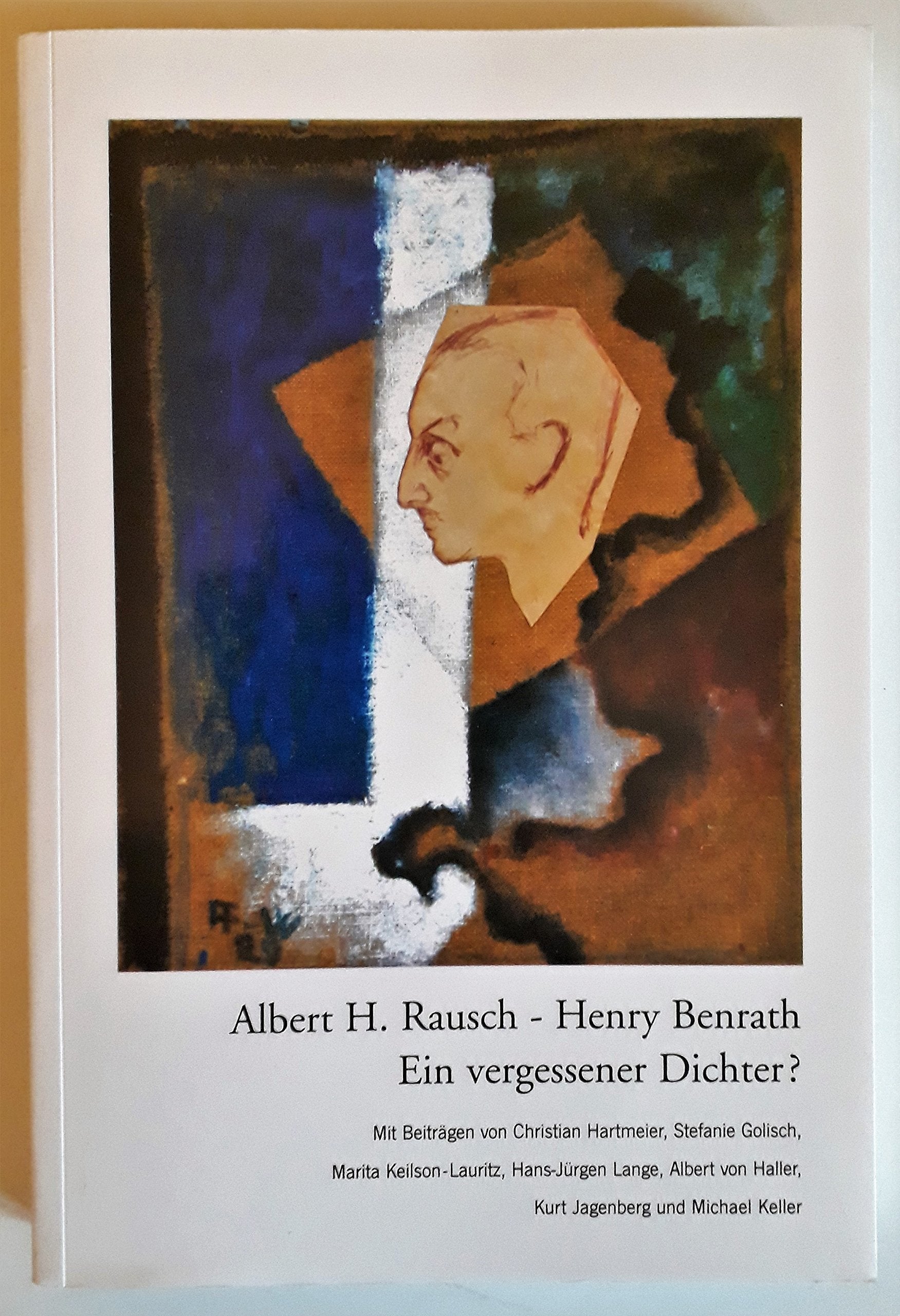 Albert H. Rausch - Henry Benrath: Ein vergessener Dichter? (Wetterauer Geschichtsblätter) Professional & Reference Books