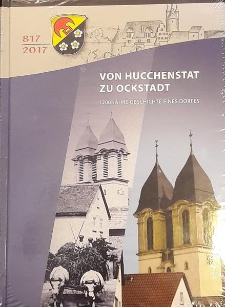 Von Hucchenstat zu Ockstadt: 1200 Jahre Geschichte eines Dorfes Natural Sciences